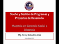 MGS - Diseño y Gestión de Programas y Proyectos de Desarrollo18-05-2012 (1 de 2)