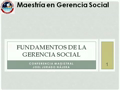 MGS: Fundamentos de la Gerencia Social (1 de 3)