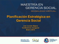 Clase Magistral de Planificación Estratégica en Gerencia Social (1 de 9)