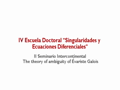 IV Escuela Doctoral "Singularidades y Ecuaciones Diferenciales" - II Seminario Intercontinental The theory of ambiguity of Évariste Galois