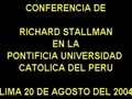 Richard Stallman en la PUCP (Parte 2)
