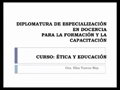Presentación Dra. Elsa Tueros - Etica y Educación