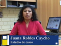 Presentación - Juana Robles Caycho - Estudio de casos