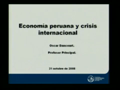 Viernes Económico - Economía Peruana y Crisis Internacional