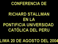 Richard Stallman en la PUCP (Parte 1)