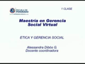 Maestría en Gerencia Social Virtual - Etica y Gerencia Social 1